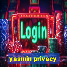 yasmin privacy